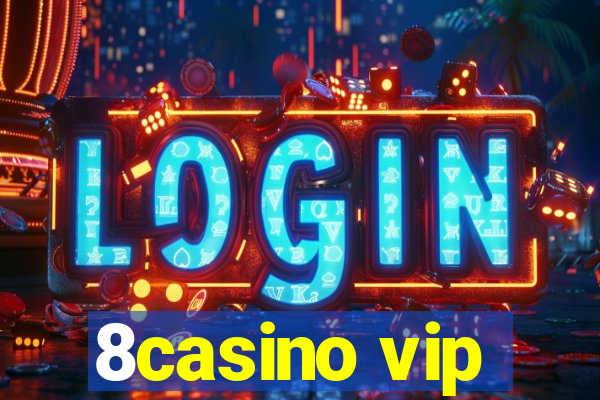 8casino vip